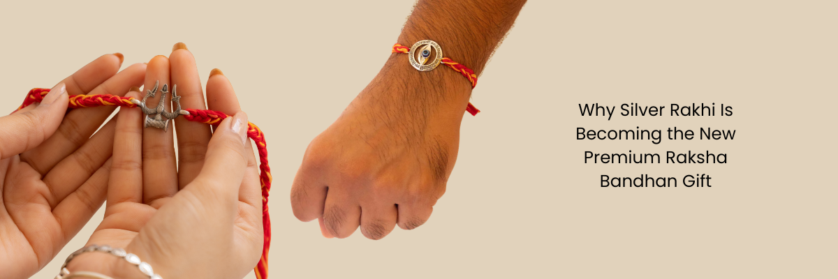 Why Silver Rakhi Is Becoming the New Premium Raksha Bandhan Gift